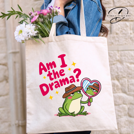 Am I the drama? Tote Bag