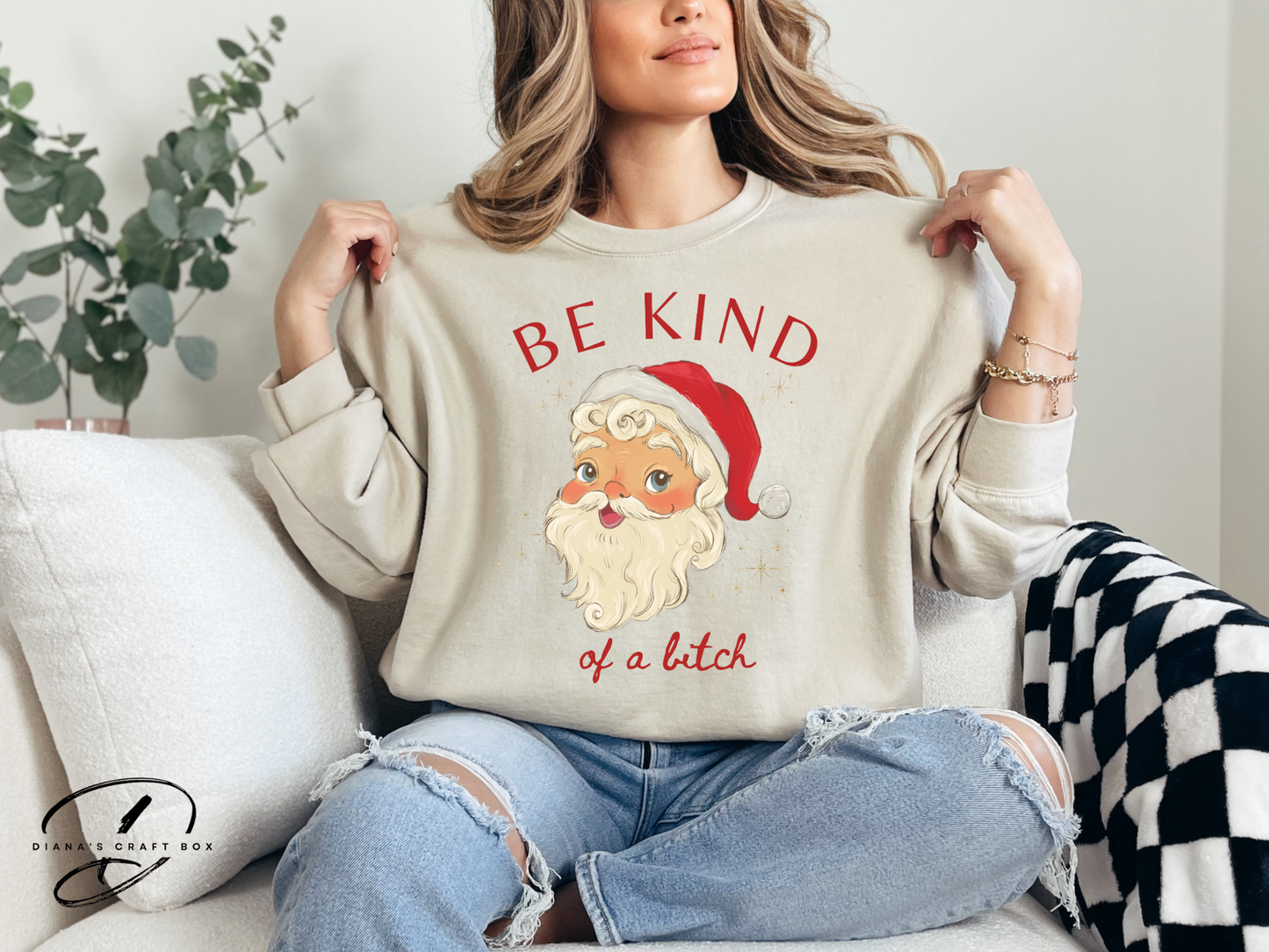 Be kind of a B*tch Sweatshirt