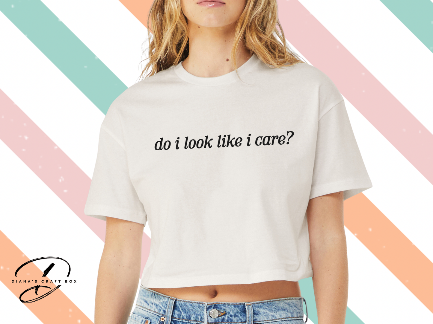 do I look like I care? crop top