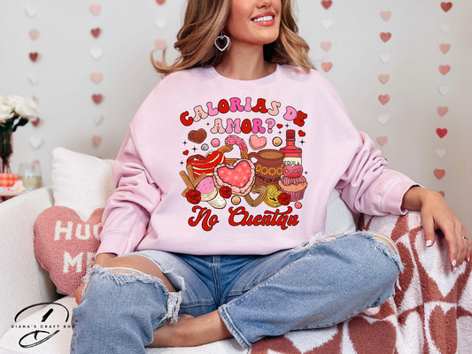 Calorias de amor no cuentan Sweatshirt