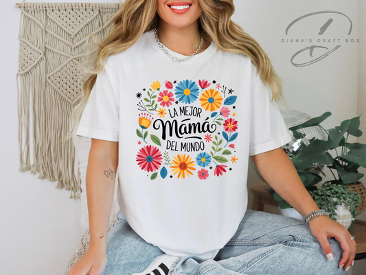 La mejor mama del mundo T-shirt