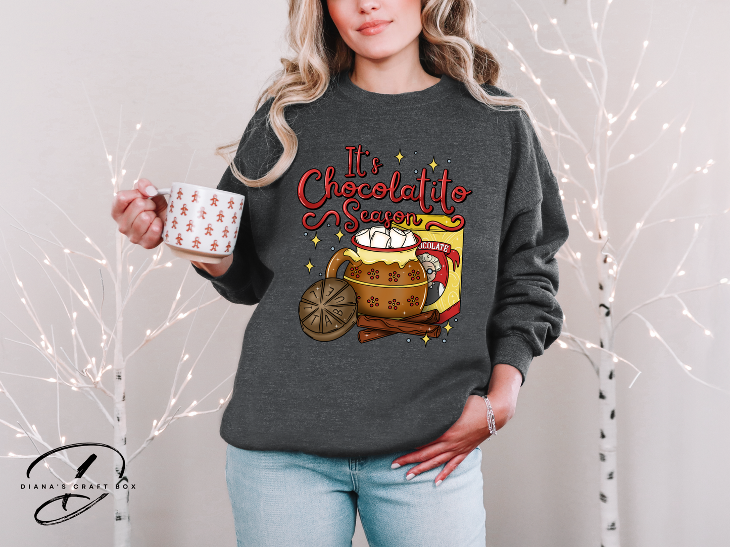 It's Chocolatito season Sweatshirt