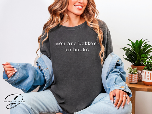 men are better in books t-shirt