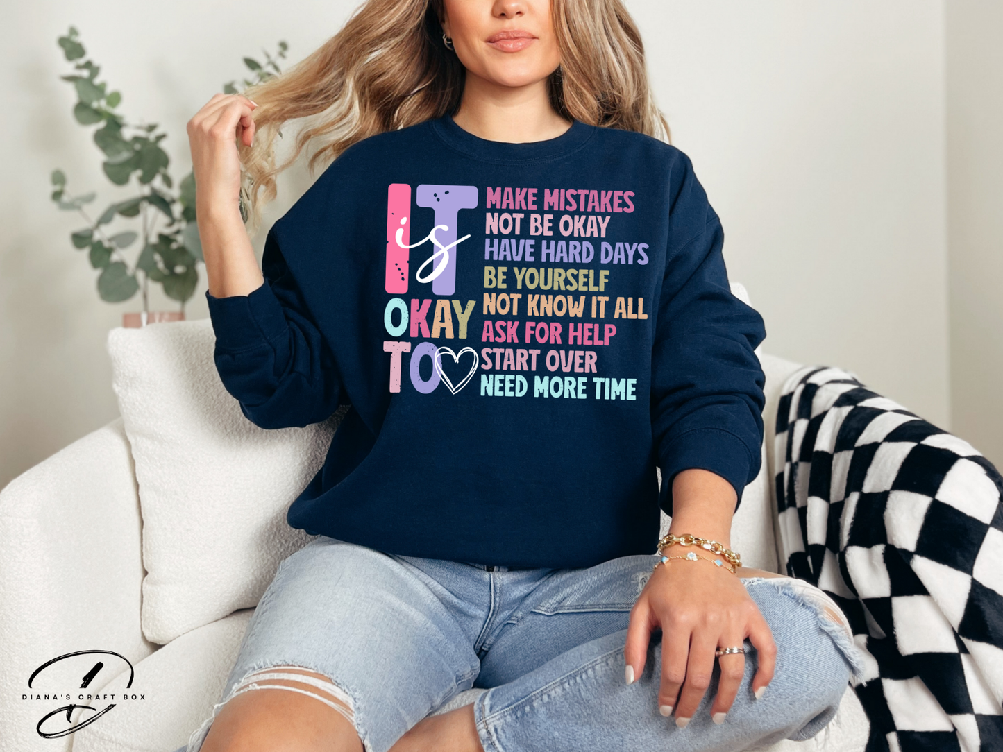 It is okay to... Sweatshirt