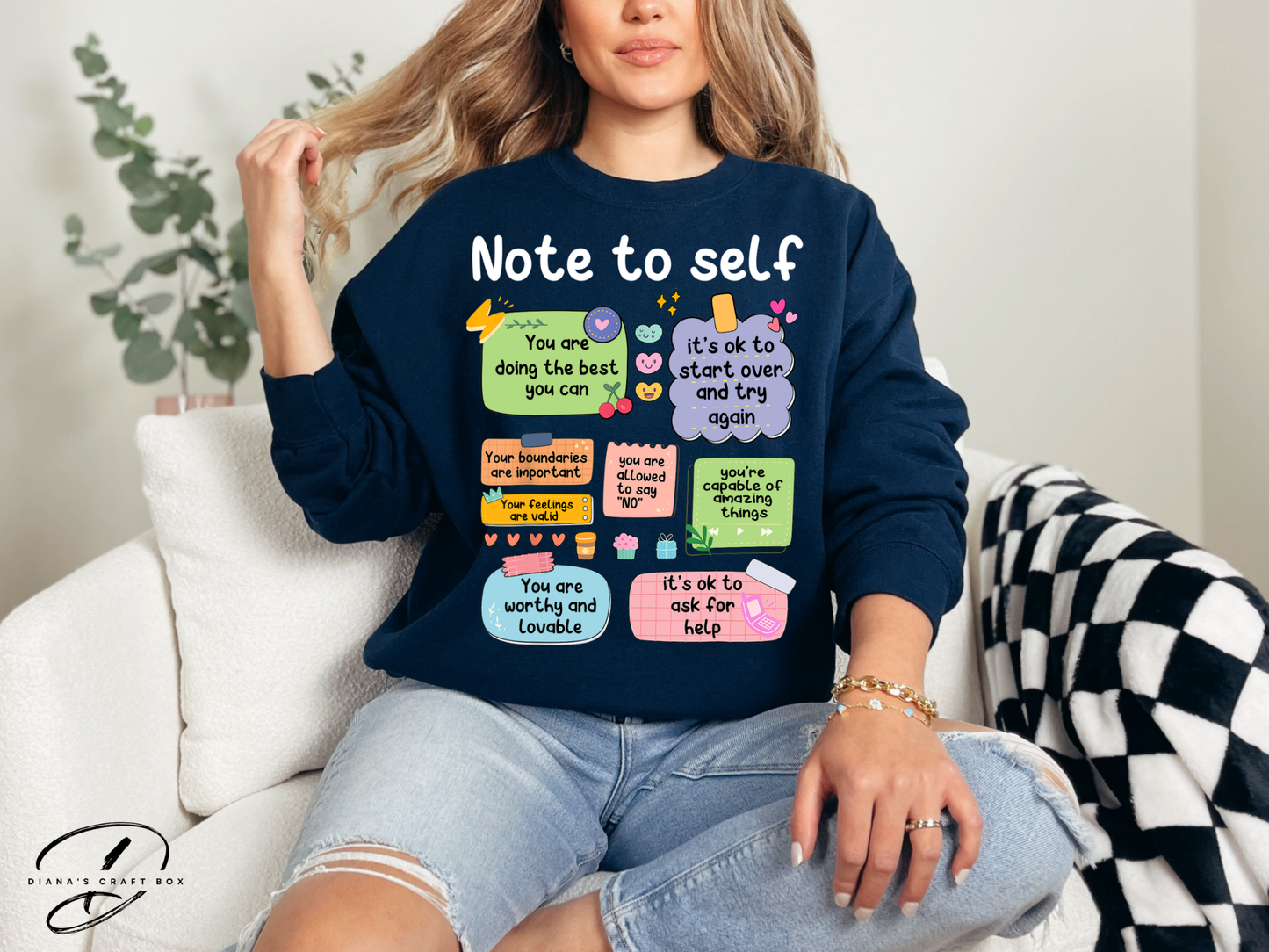 Note to self Sweatshirt