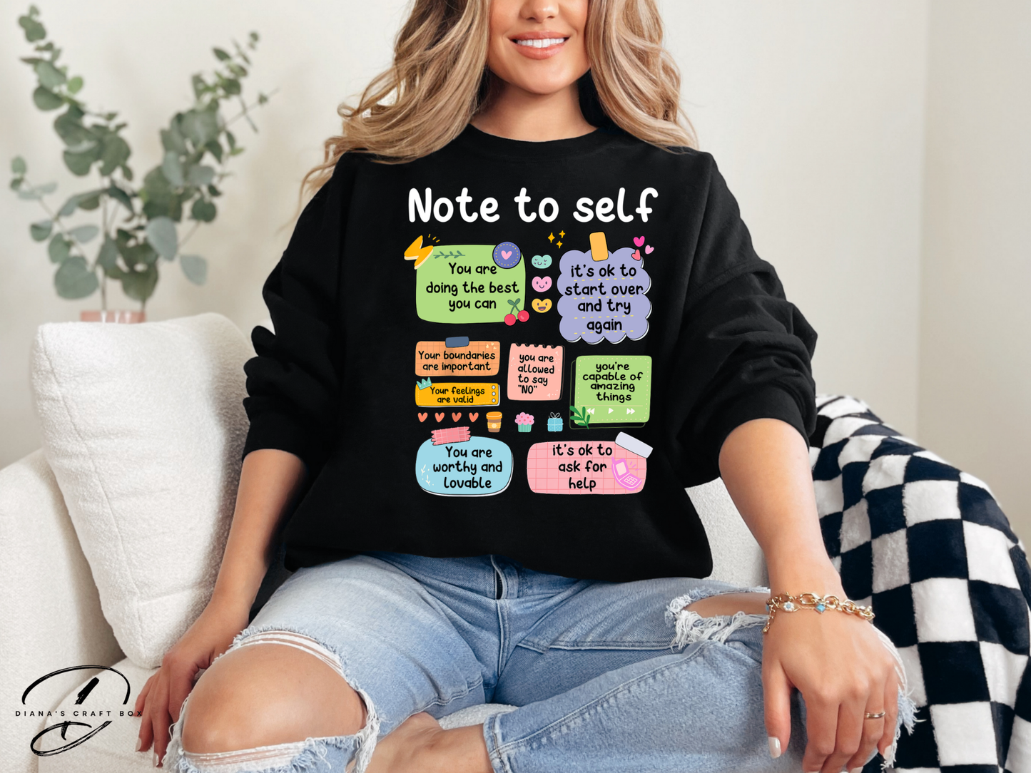 Note to self Sweatshirt