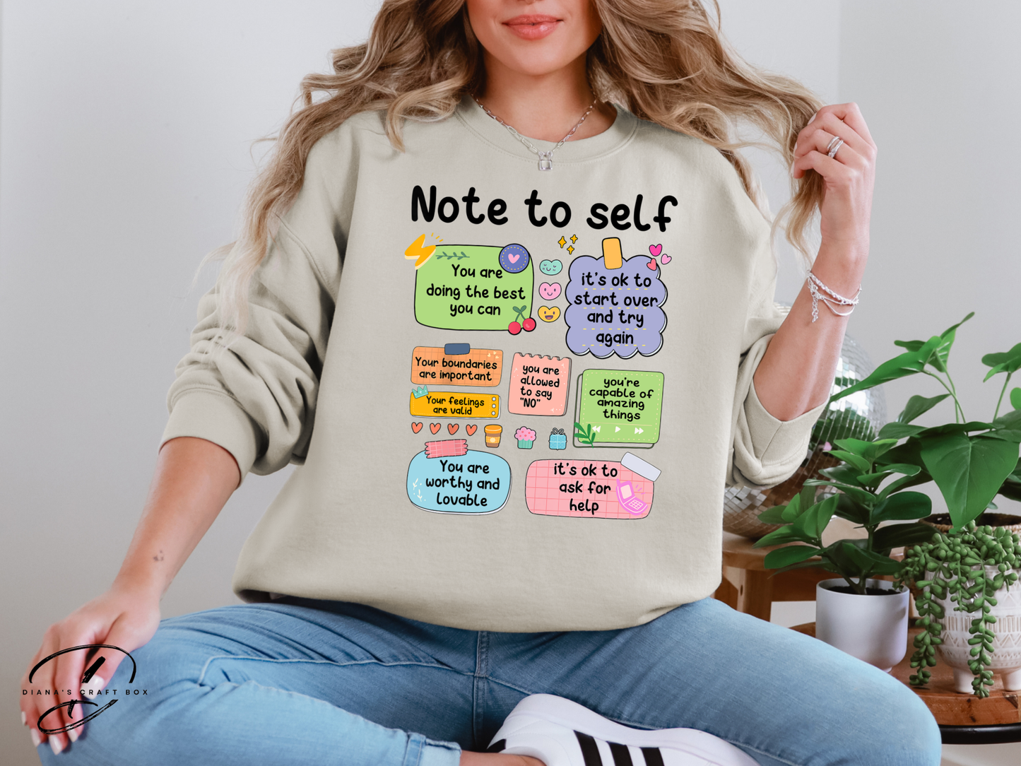 Note to self Sweatshirt