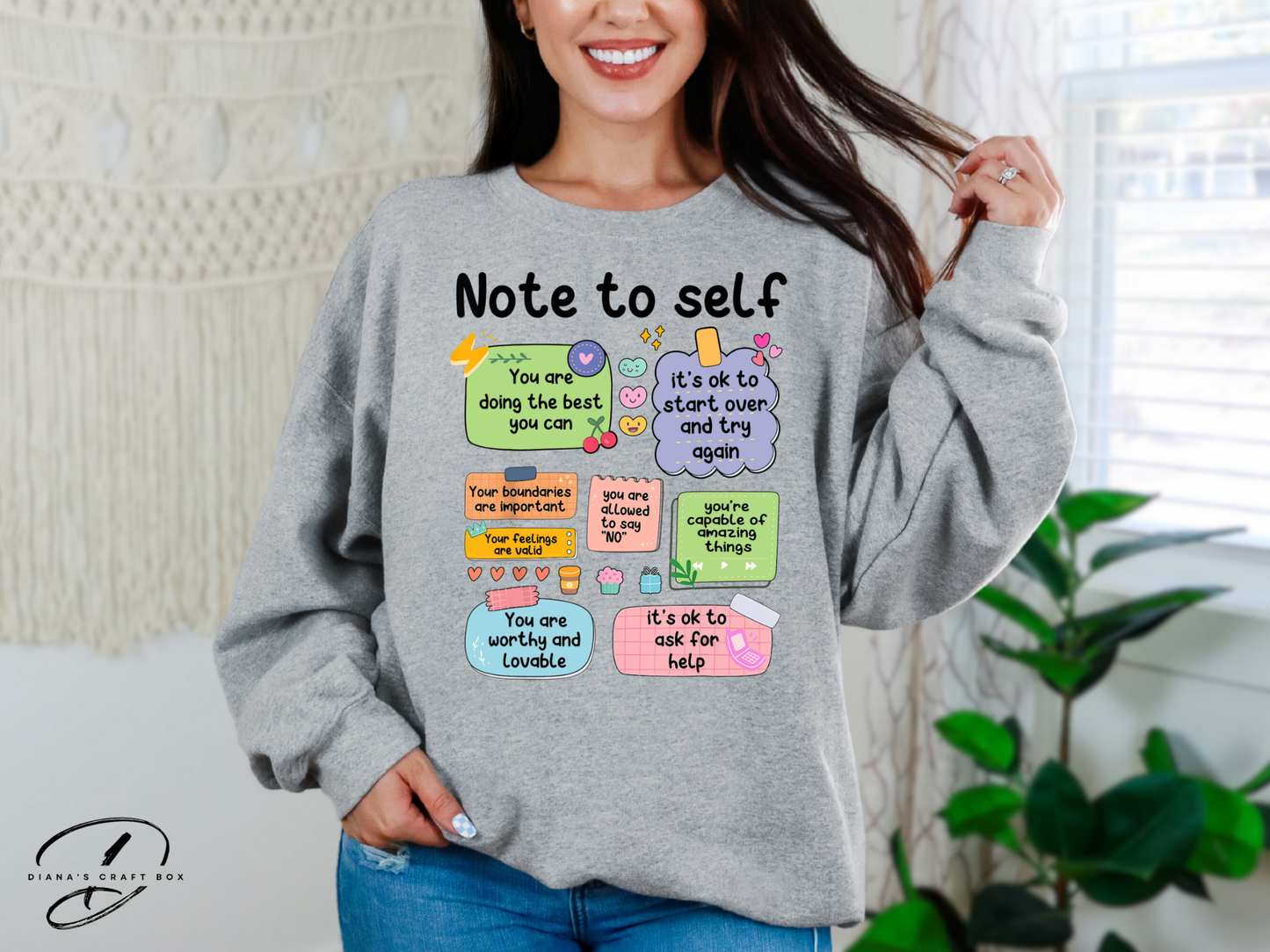 Note to self Sweatshirt