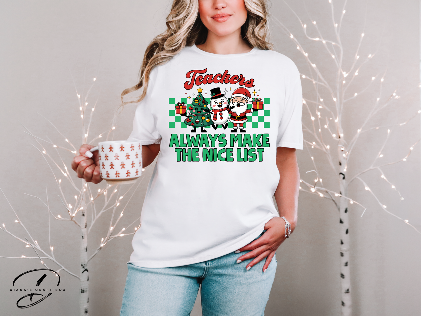 Teachers always make the nice list T-shirt