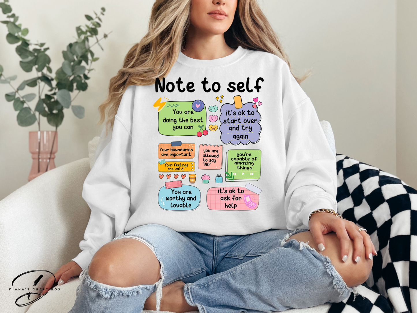 Note to self Sweatshirt