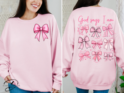 God says I am Sweatshirt