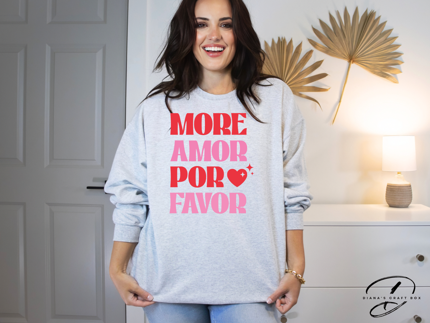 More amor por favor Sweatshirt