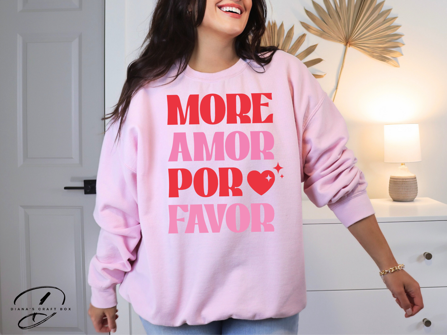 More amor por favor Sweatshirt