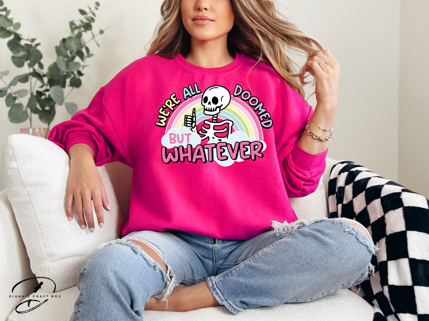 We're all doomed anyways Sweatshirt