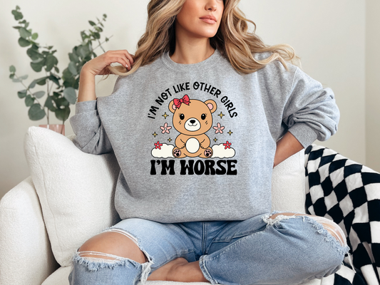 Im not like other girls I'm worse Sweatshirt