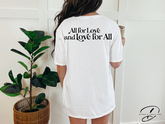 All for love T-shirt