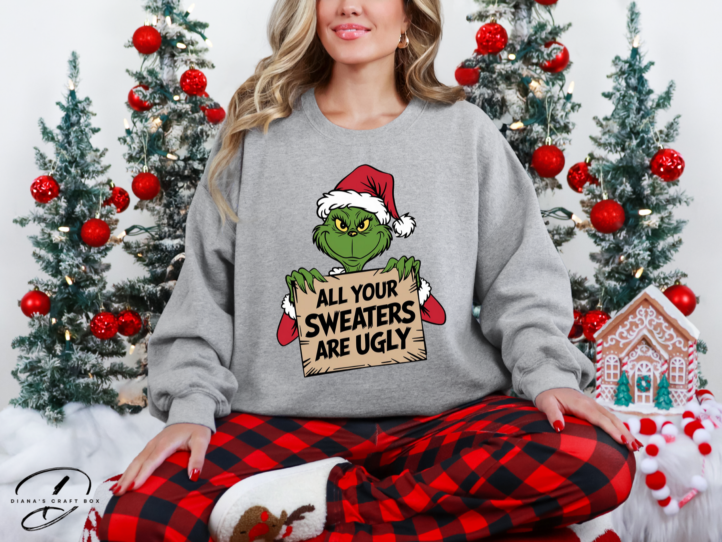 All your sweaters are ugly Sweatshirt