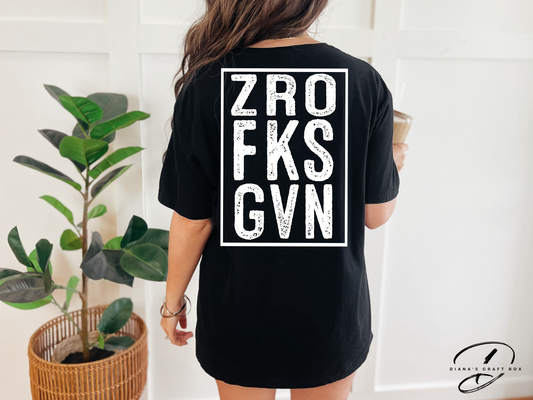 ZRO FKS GVN T-shirt