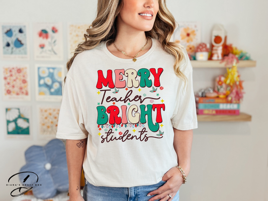 Merry Teacher Bright Students T-shirt