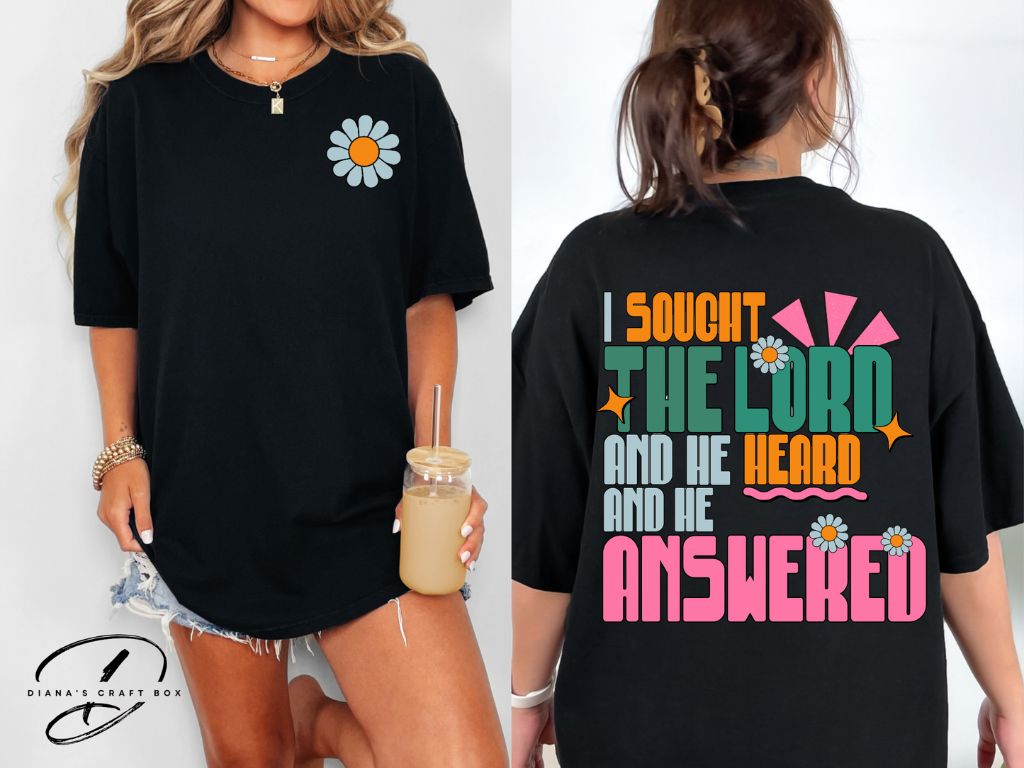 I sough the lord T-shirt