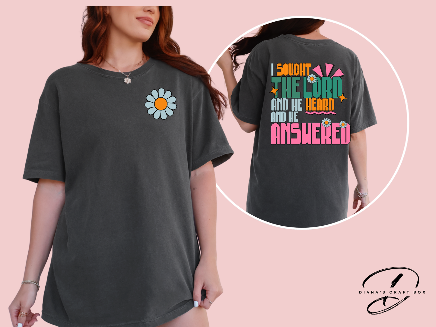 I sough the lord T-shirt