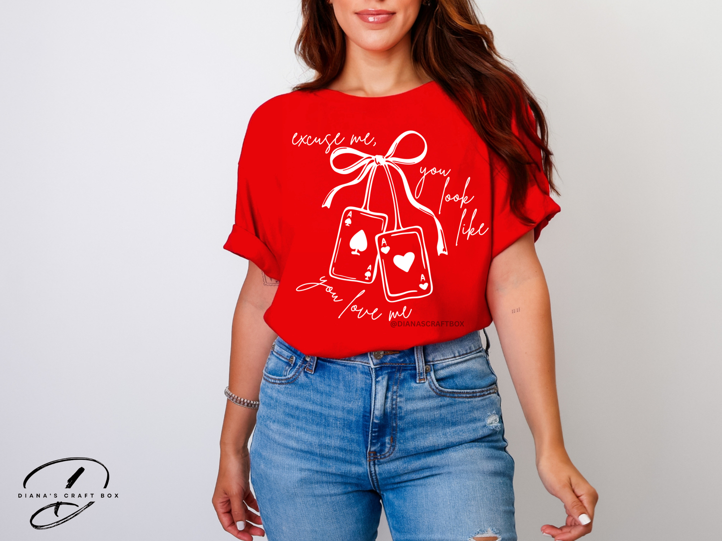 You look like you love me T-shirt