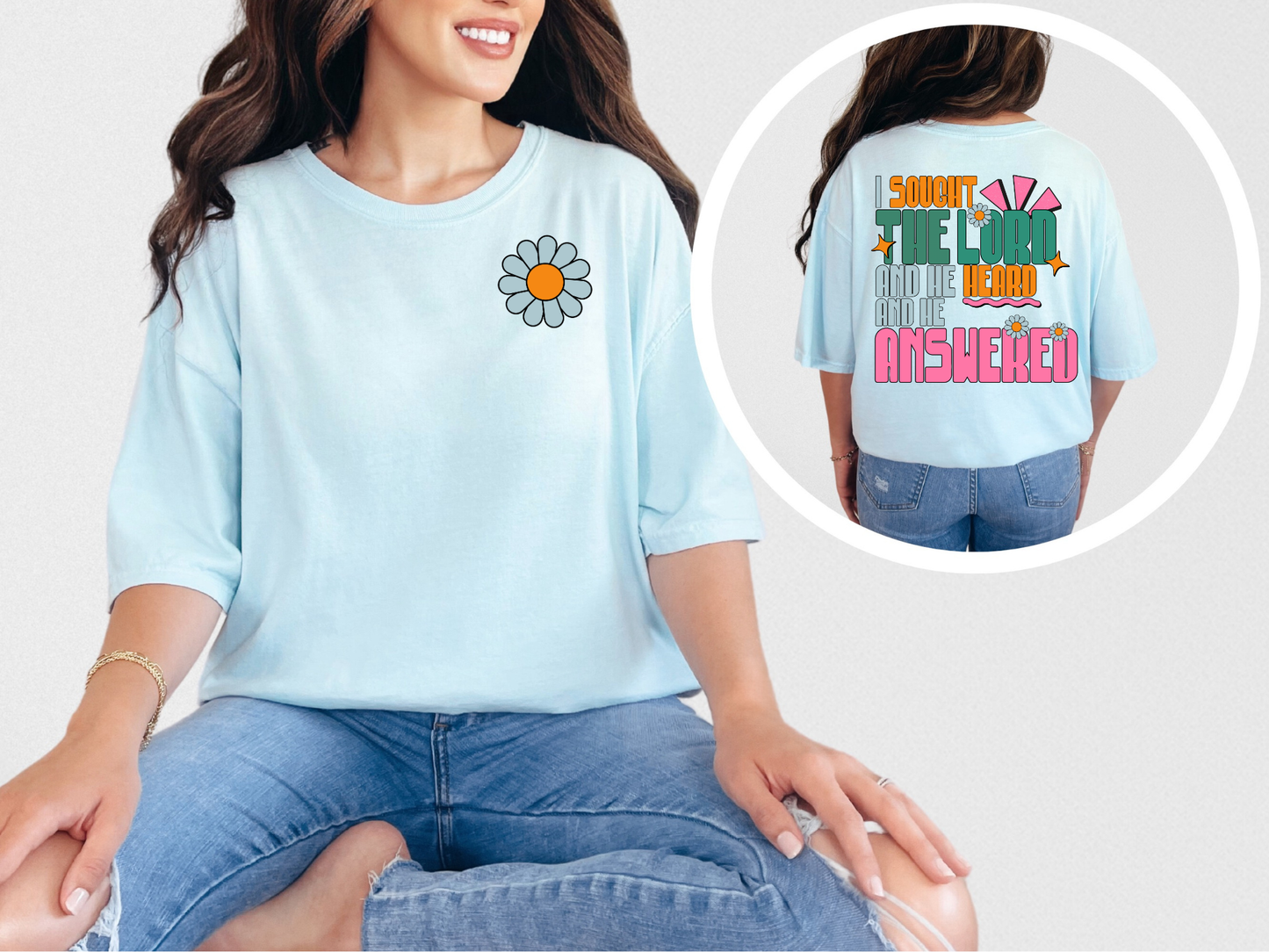 I sough the lord T-shirt
