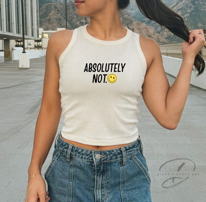 Absolutely not Tank top