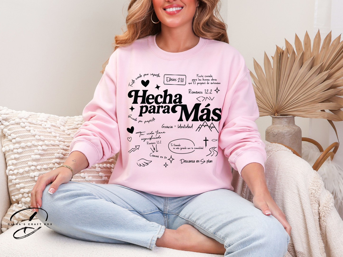 Hecha Para Mas Sweatshirt