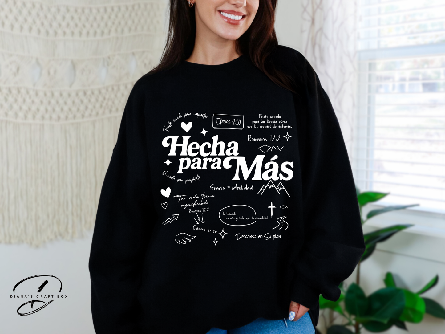 Hecha Para Mas Sweatshirt
