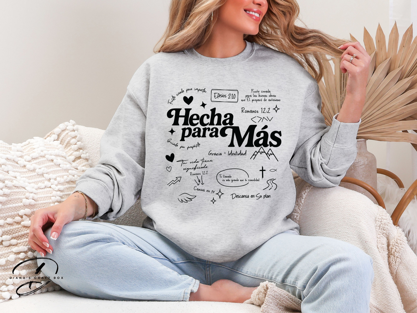 Hecha Para Mas Sweatshirt