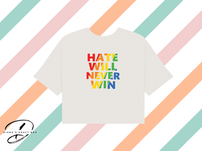 Hate will never win Crop Top