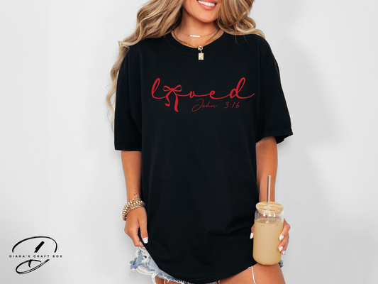 Loved with Bow John 3:13 T-shirt
