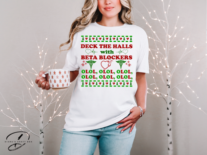 Deck the halls with Beta blockers T-shirt