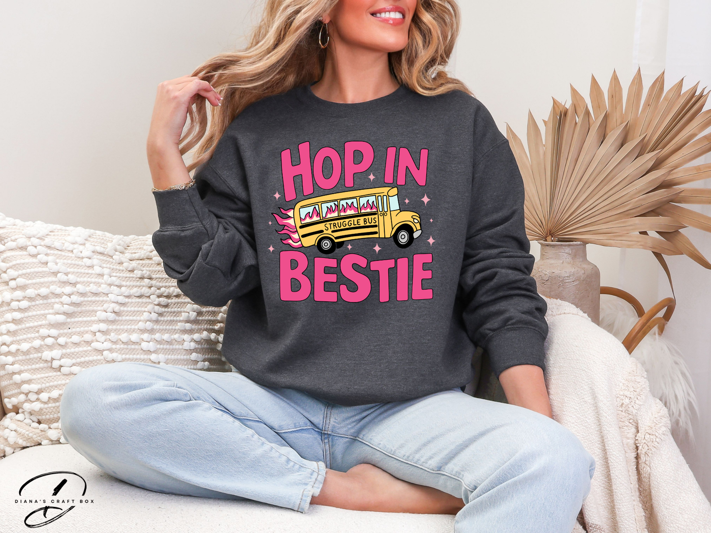 Hop in bestie Sweatshirt