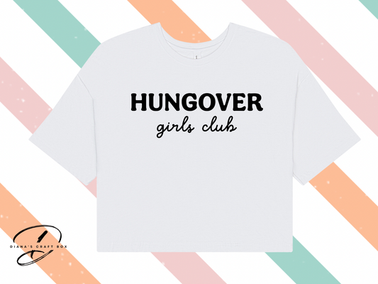Hangover girls club crop top