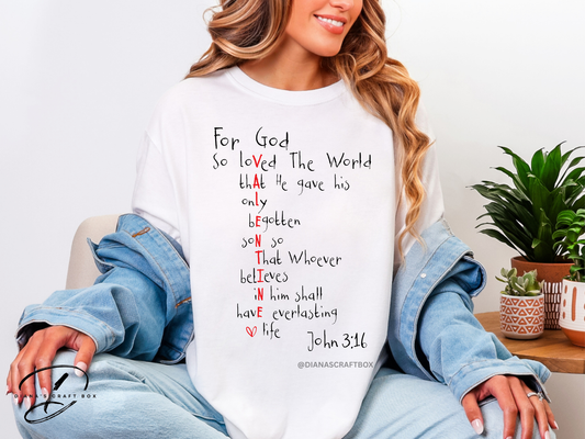 For God so Loved the world Tshirt