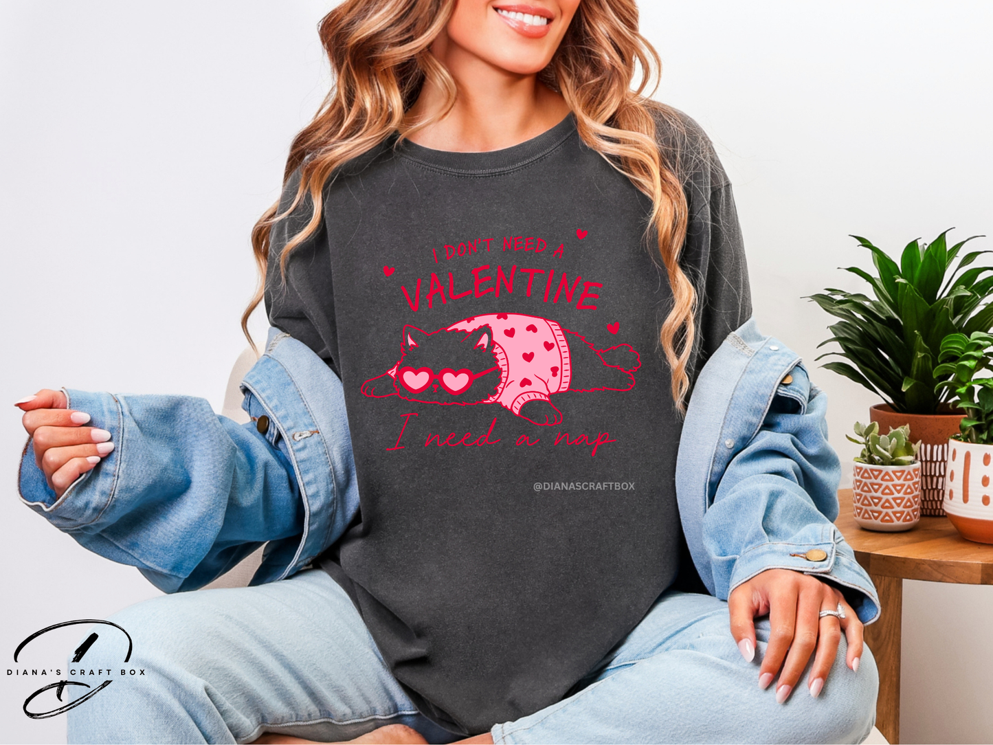 I don't need a valentine I need a nap Tshirt