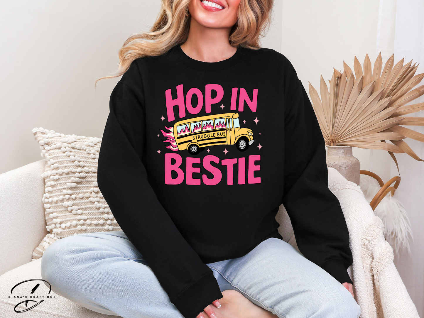 Hop in bestie Sweatshirt