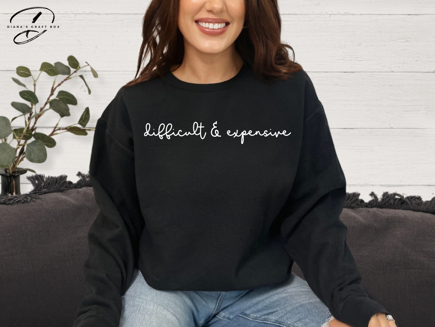 Difficult and expensive Sweatshirt