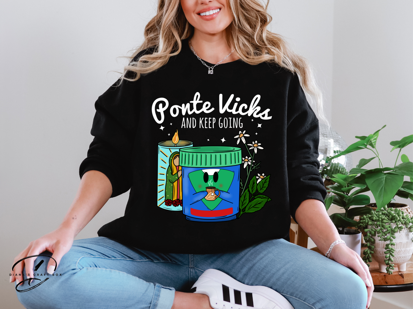 Ponte vicks and keep going (black font) Sweatshirt