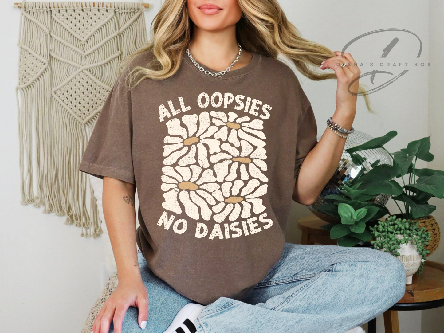 All oopies no daisies T-shirt