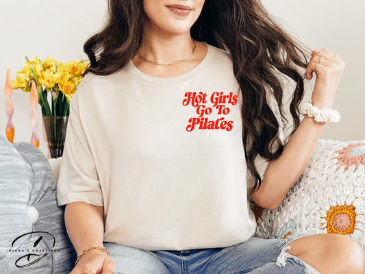 Hot girl go to pilates T-shirt