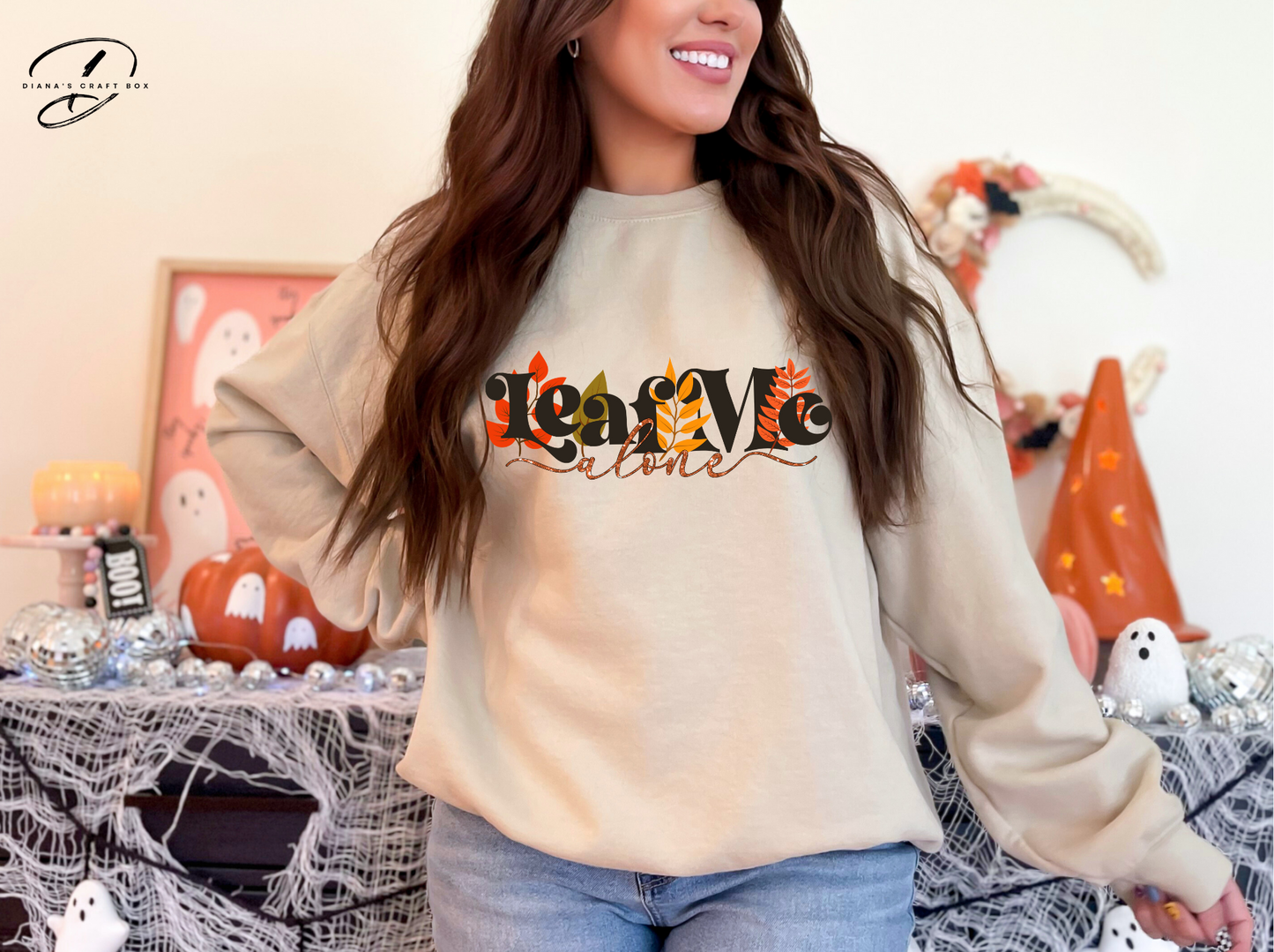 Leaf Me Alone sweatshirt