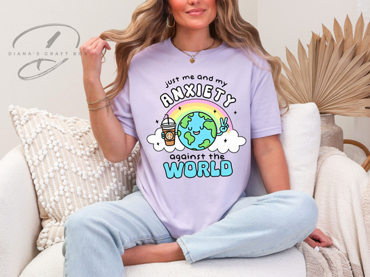 Just me and my anxiety against the world T-shirt