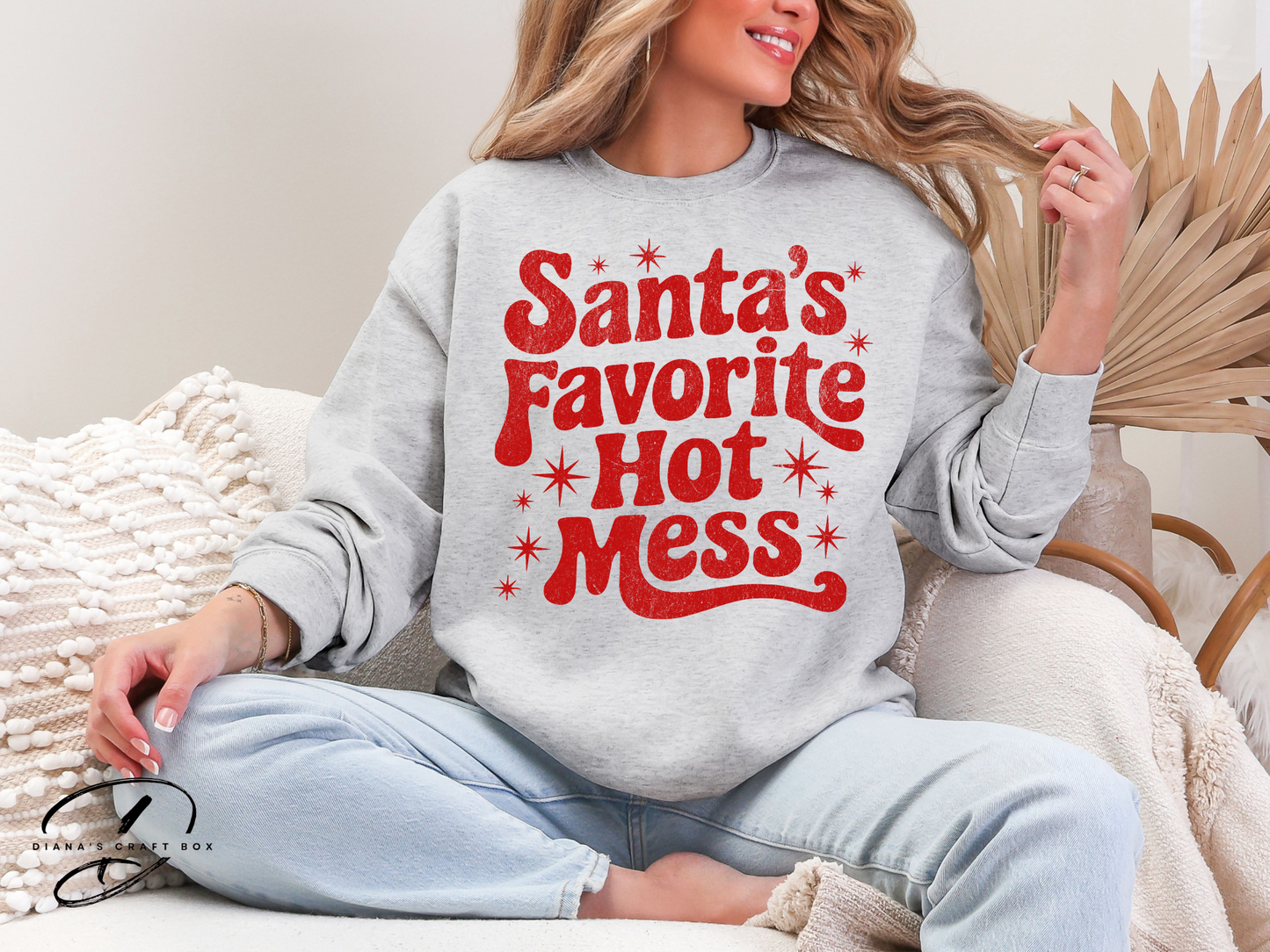 Santas Favorite Hot Mess Sweatshirt