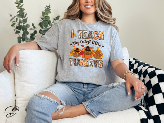 I teach the cutest turkeys T-Shirt