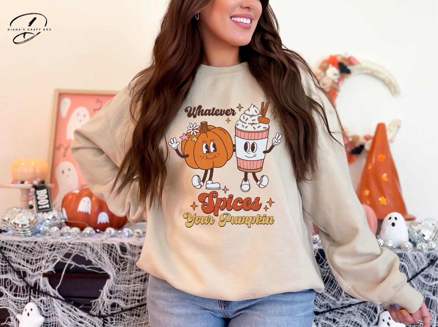 Whatever Spices Your Pumpkin Sweatshirt